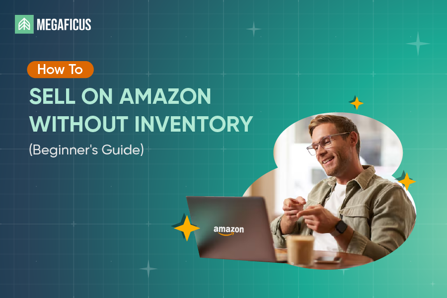 how to sell on amazon without inventory