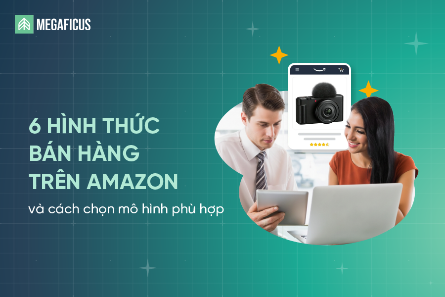 các hình thức bán hàng trên amazon